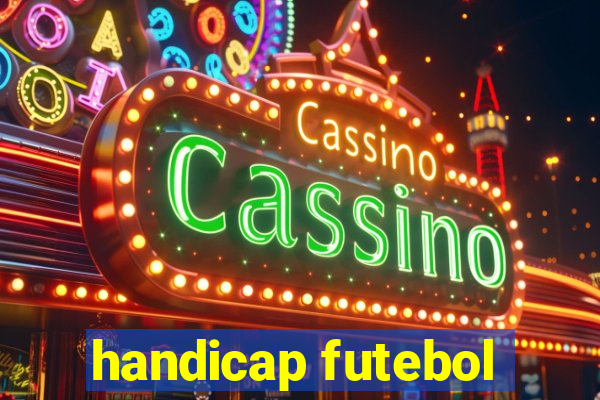 handicap futebol